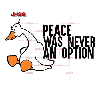 JHSG Забавни стикери за гъска Мем Peace Never an Option Автомобили стикер Стикер на каравана Креативна Устойчиво на надраскване филмът Винил за кола PVC